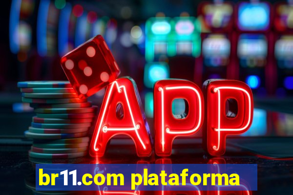 br11.com plataforma